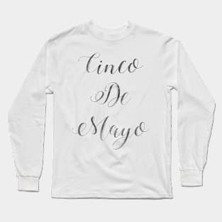 Happy Cinco De Mayo Black and white Typography Long Sleeve T-Shirt